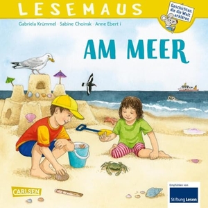 Krümmel, Gabriela / Sabine Choinski. LESEMAUS 10: Am Meer - Erstes Wissen über die Lebenswelt an Ost- und Nordsee | Sachbilderbuch für Kinder ab 3 Jahre. Carlsen Verlag GmbH, 2024.
