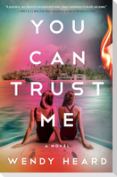 You Can Trust Me