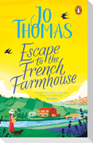 Escape to the French Farmhouse