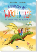 Wundersame Wochentage - Am Somstag fängt das Abenteuer an
