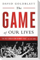 The Game of Our Lives