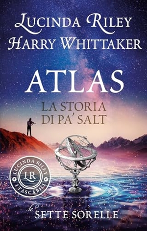 Riley, Lucinda / Harry Whittaker. Atlas. La storia di Pa' Salt. Le sette sorelle. Giunti Editore, 2025.