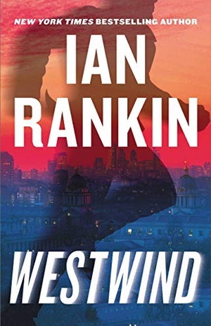 Rankin, Ian. Westwind. Little Brown and Company, 2021.