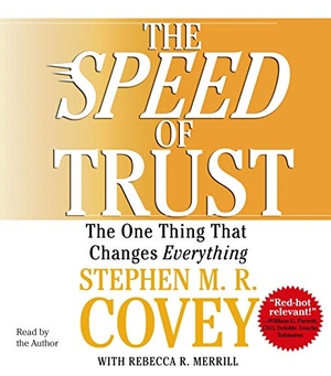Covey, Stephen M. R.. The Speed of Trust: The One Thing That Changes Everything. SIMON & SCHUSTER, 2006.