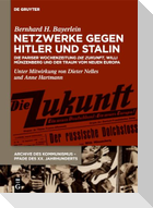 Netzwerke gegen Hitler und Stalin