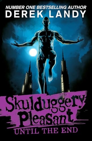 Landy, Derek. Skulduggery Pleasant. HarperCollins Publishers, 2026.