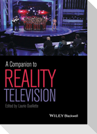 Companion to Reality Televisio