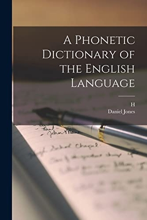 Jones, Daniel / H. B. Michaelis. A Phonetic Dictionary of the English Language. Creative Media Partners, LLC, 2022.