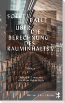 Über die Berechnung des Rauminhalts V
