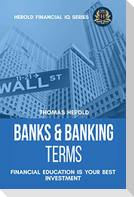 Banks & Banking Terms - Financial Education Is Your Best Investment