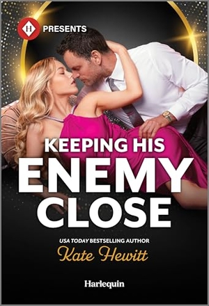 Hewitt, Kate. Keeping His Enemy Close. Harlequin, 2026.