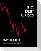Principles for Navigating Big Debt Crises