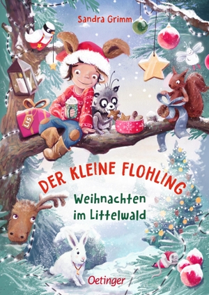 Grimm, Sandra. Der kleine Flohling 2. Weihnachten im Littelwald - Weihnachten im Littelwald. Oetinger, 2019.