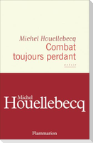 Combat toujours perdre