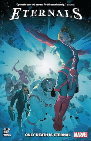 Gillen, Kieron. Eternals Vol. 1 : Only Death is Eternal. Marvel Comics, 2021.