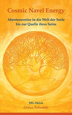 Georgousis-Heick, Mareike. Cosmic Navel Energy - Abenteuerreise in die Welt der Seele bis zur Quelle ihres Seins. Books on Demand, 2020.
