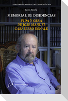 Memorial de disidencias : vida y obra de José Manuel Caballero Bonald
