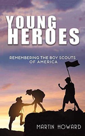 Howard, Martin. Young Heroes. Austin Macauley Publishers Ltd., 2021.