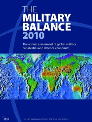 Iiss. The Military Balance. Taylor & Francis, 2010.