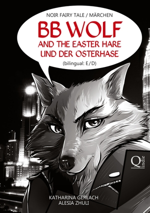 Zhuli, Alesia / Katharina Gerlach. BB Wolf - and the Easter Hare / und der Osterhase. tredition, 2024.