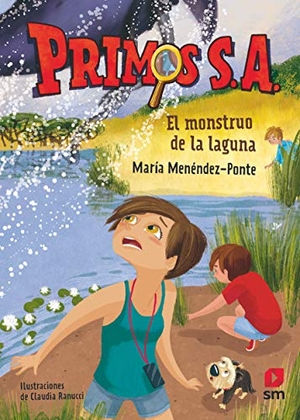 Ranucci, Claudia / María Menéndez-Ponte. El monstruo de la laguna. Fundación Santa María-Ediciones SM, 2020.