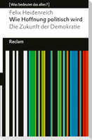 Wie Hoffnung politisch wird. Die Zukunft der Demokratie