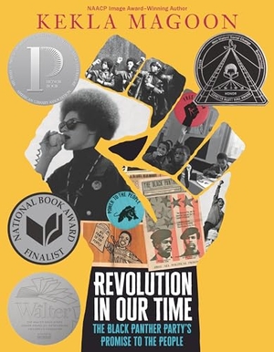 Magoon, Kekla. Revolution in Our Time: The Black Panther Party's Promise to the People. Candlewick Press (MA), 2023.