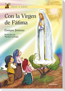 Con la Virgen de Fátima : Dios me habla y le hago caso