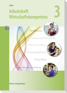 Arbeitsheft Wirtschaftskompetenz 3