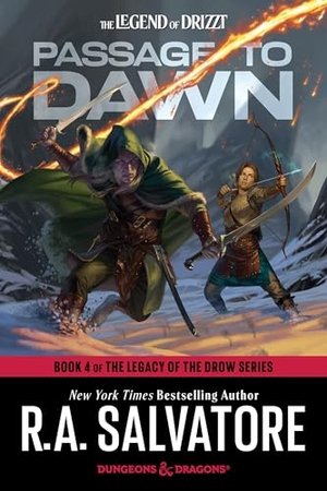 Salvatore, R. A.. Passage to Dawn: Dungeons & Dragons - Book 4 of The Legacy of the Drow Series. Random House USA Inc, 2025.