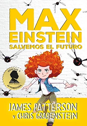Patterson, James / Christopher Grabenstein. Max Einstein 3. Salvemos El Futuro. Duomo Ediciones, 2023.