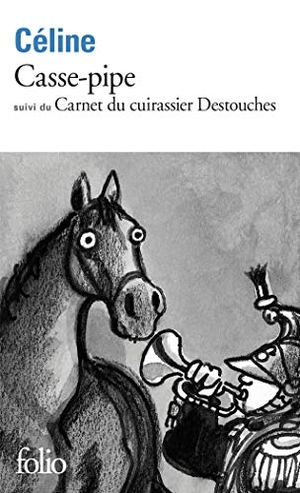 Celine, Louis-Ferdinand / Celine, L. et al. Casse-Pipe Carnet Cuir. Gallimard Education, 1975.