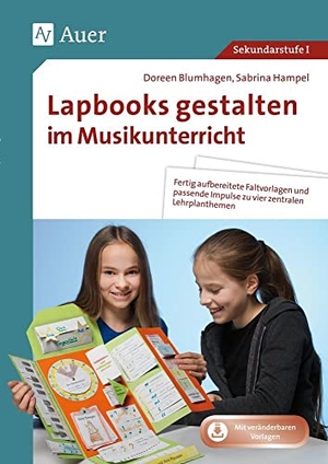 Blumhagen, Doreen / Sabrina Hampel. Lapbooks gestalten im Musikunterricht - Fertig aufbereitete Faltvorlagen und passende Impulse zu vier zentralen Lehrplanthemen (5. bis 8. Klasse). Auer Verlag i.d.AAP LW, 2020.
