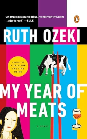 Ozeki, Ruth. My Year of Meats - A Novel. Random House, 1999.