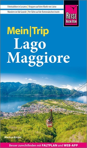Bingel, Markus. Reise Know-How MeinTrip Lago Maggiore - Reiseführer mit Faltplan und kostenloser Web-App. Reise Know-How Rump GmbH, 2024.