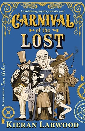 Larwood, Kieran. Carnival of the Lost - BLUE PETER BOOK AWARD-WINNING AUTHOR. Faber & Faber, 2022.
