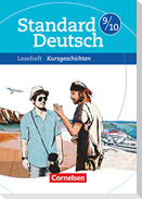 Standard Deutsch 9./10. Schuljahr. Kurzgeschichten