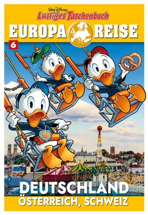 Disney. Lustiges Taschenbuch Europareise 06 - Deutschland Österreich Schweiz. Egmont Ehapa Media, 2026.