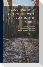Conversations of Goethe With Eckermann and Soret;