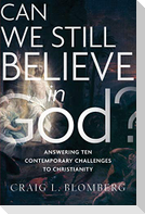 Can We Still Believe in God?