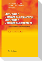 Strategische Unternehmungsplanung - Strategische Unternehmungsführung