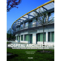 Hospital Architecture: Specialist Clinics & Medical Departments