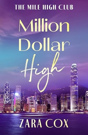Cox, Zara. Million Dollar High. Boldwood Books Ltd, 2025.