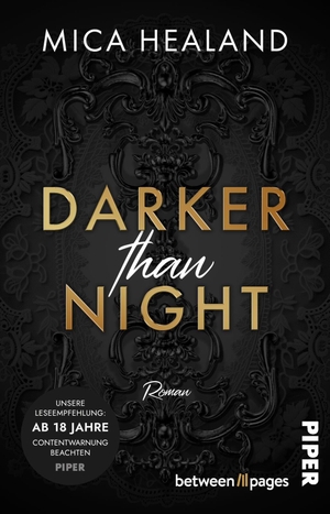 Healand, Mica. Darker than Night - Roman | Der Dark Romance-Erfolg | Mit exklusivem Bonuskapitel. Piper Verlag GmbH, 2026.
