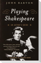 Playing Shakespeare: An Actor's Guide