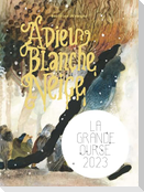 Adieu Blanche Neige