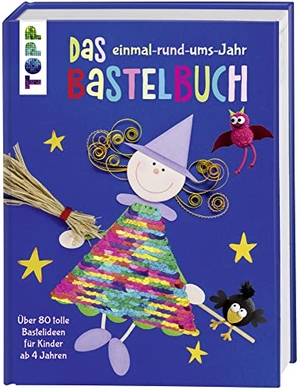 Frechverlag (Hrsg.). Das einmal-rund-ums-Jahr Bastelbuch - Über 80 tolle Bastelideen für Kinder ab 4 Jahren. Mit Wendepailletten in Regenbogenfarben und Silber auf dem Cover. frechverlag GmbH, 2018.