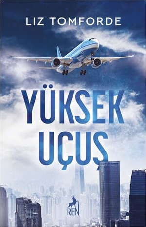 Tomforde, Liz. Yüksek Ucus. Ren Kitap, 2024.