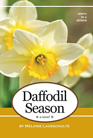 Lageschulte, Melanie. Daffodil Season - a novel. Fremont Creek Press, 2021.