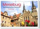 Merseburg - Im historischen Zentrum (Wandkalender 2025 DIN A4 quer), CALVENDO Monatskalender
